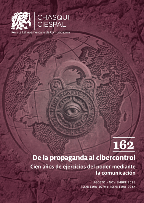 					Ver Núm. 162 (2026): Chasqui 162. De la propaganda al cibercontrol: Cien años de ejercicios del poder mediante la comunicación
				